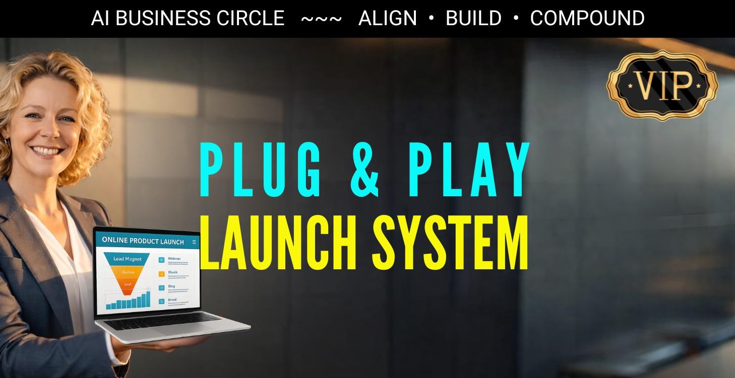 Plug & Play Launch System