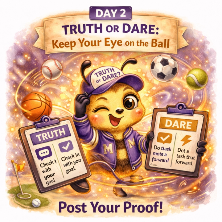 🗣️ Day 2 - Truth or Dare: Keep your eye on the ball