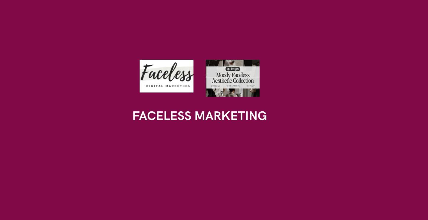 FACELESS SOCIAL MEDIA MARKETING