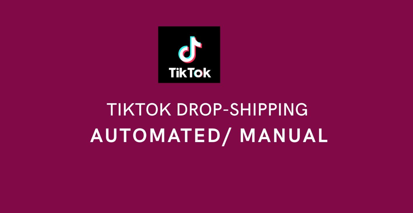 AUTOMATED TIKTOK DROP-SHIPPING