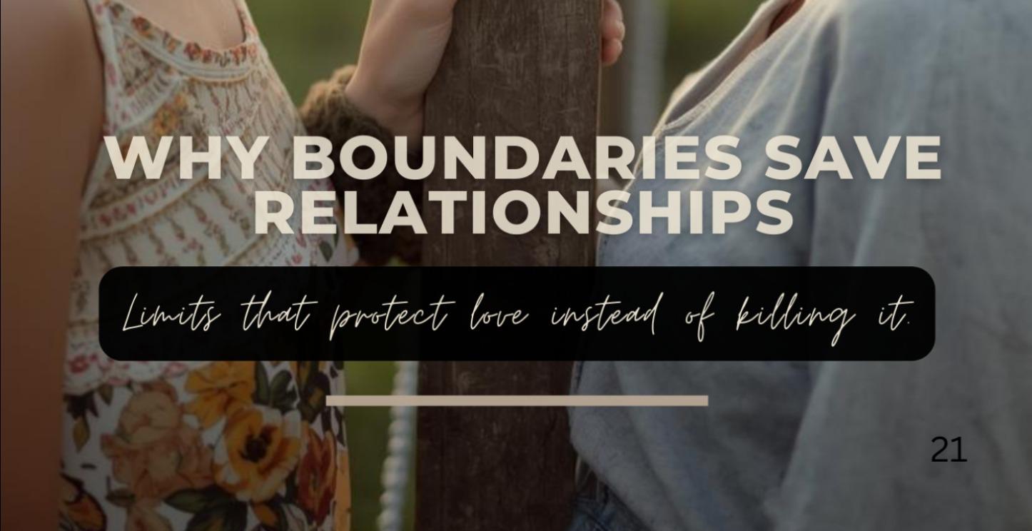 21. Why Boundaries Save Relationships