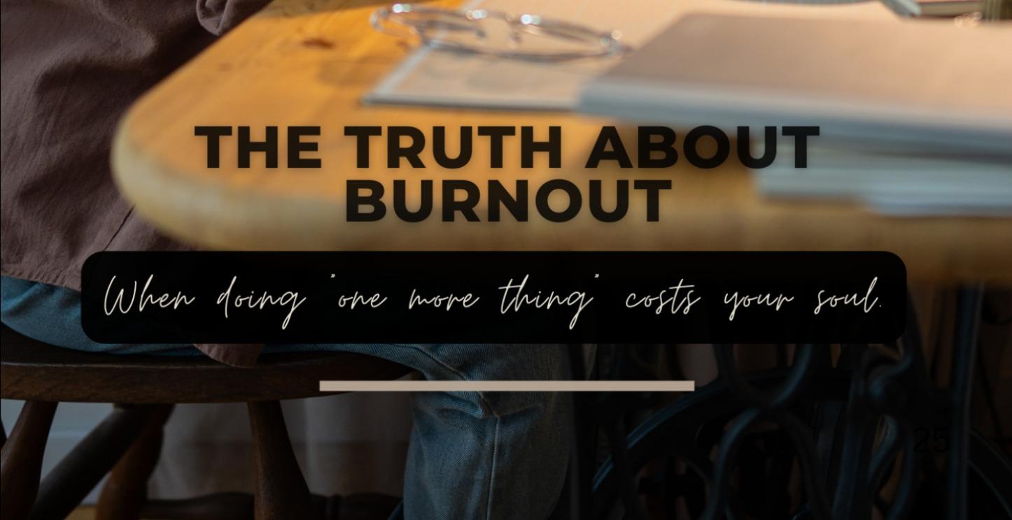 25. “The Truth About Burnout”