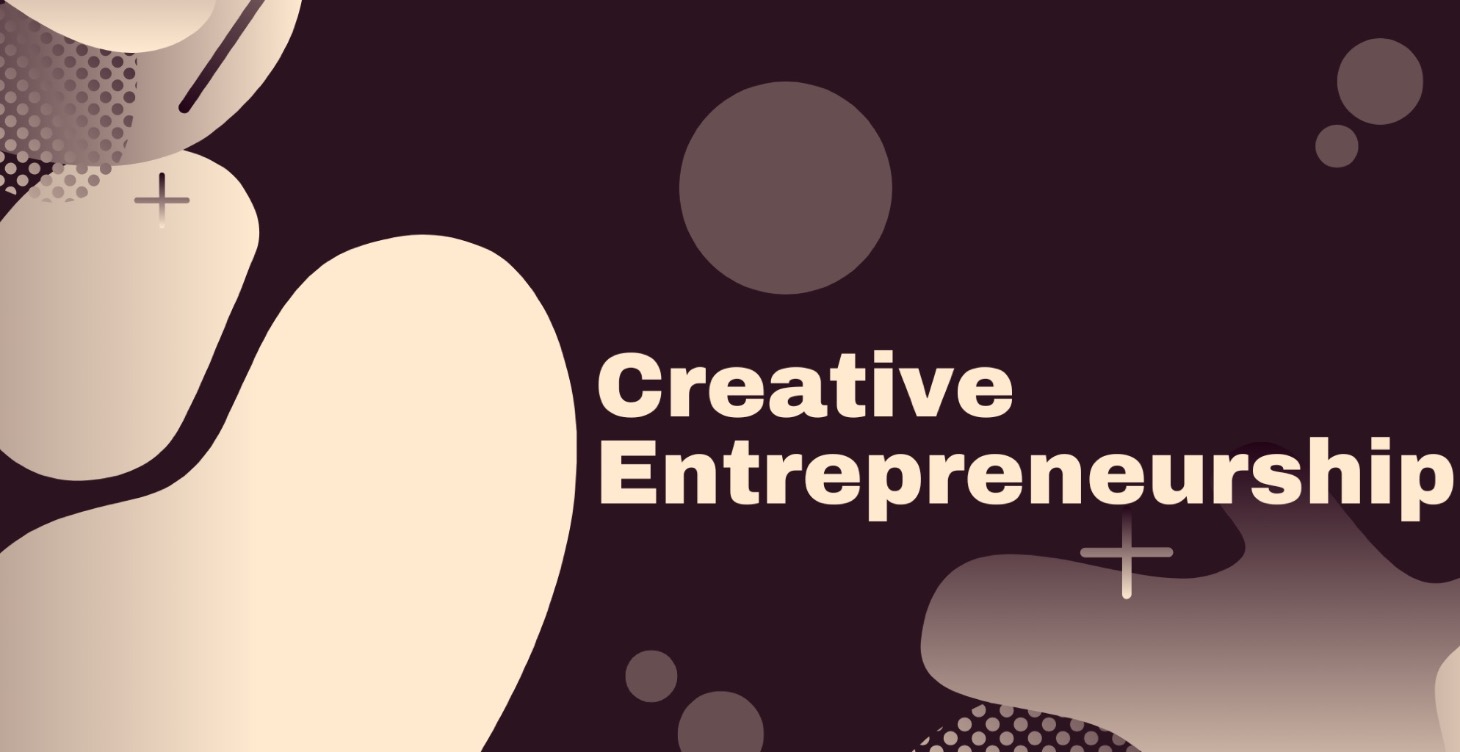 Creative Entrepreneurship