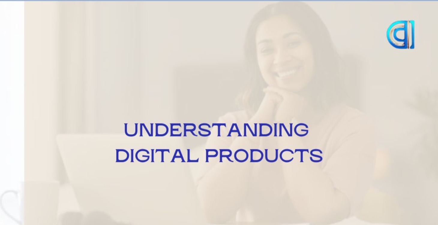 Understanding Digital Products