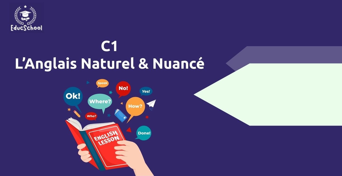 C1 – L’Anglais Naturel & Nuancé 🧠