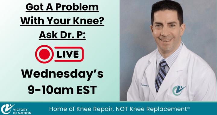 Got Probs W/ UR Knee Ask Dr P!
