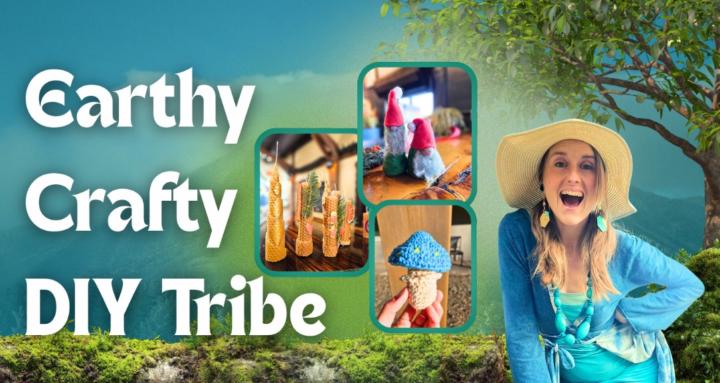 Earthy Crafty DIY Tribe 🌙🌱✨️