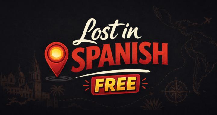 🇪🇸​Lost in Spanish FREE🇪🇸​