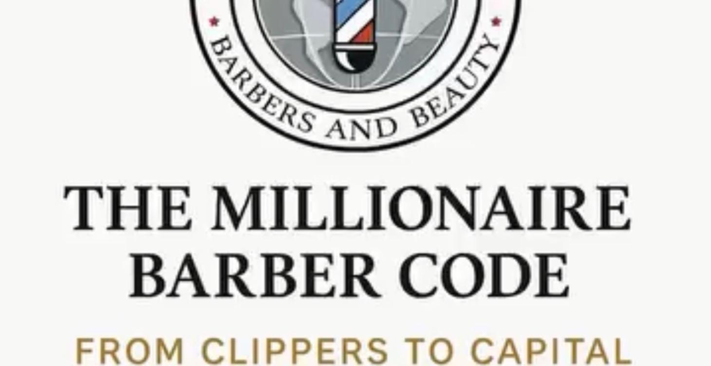 THE MILLIONAIRE BARBER STUDENT