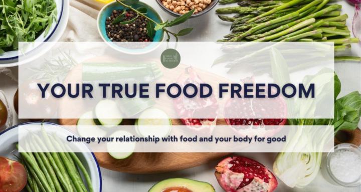 Your True Food Freedom