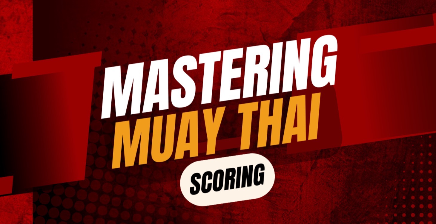 Mastering Muay Thai Scoring