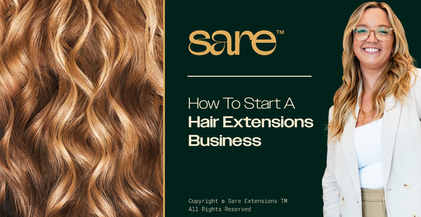 How To Start A Hair Extension Business - General