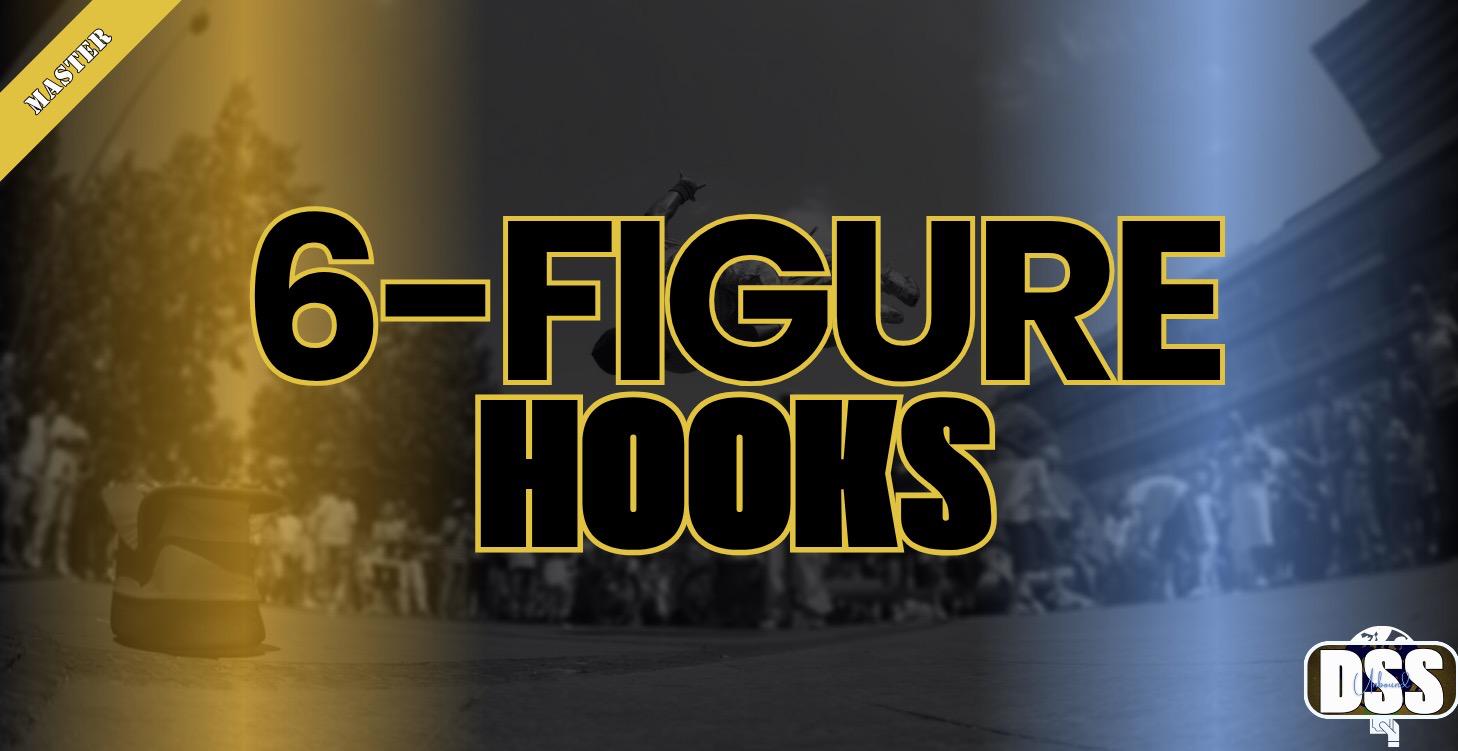 6-Figure Hooks