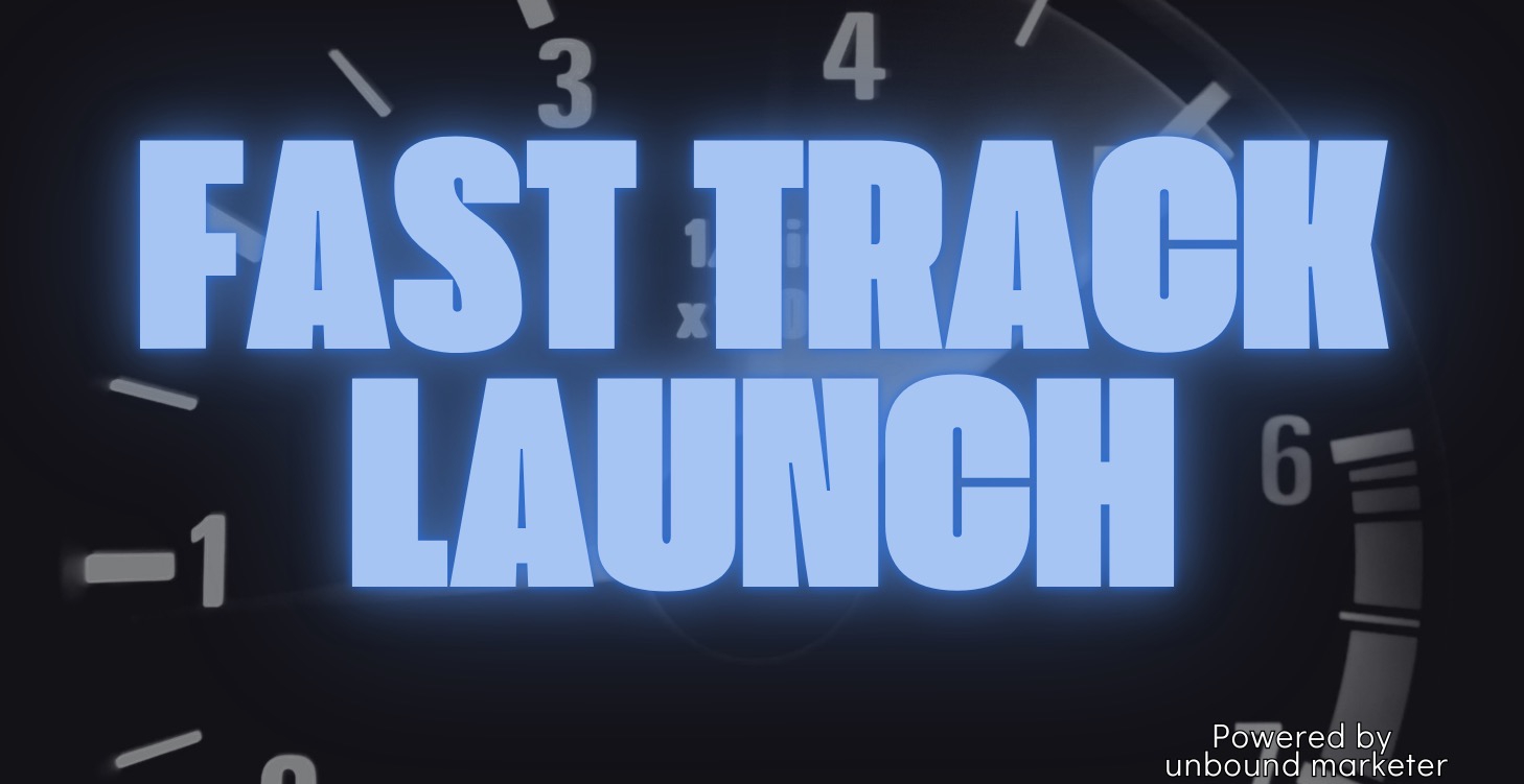 Fast Track Launch System