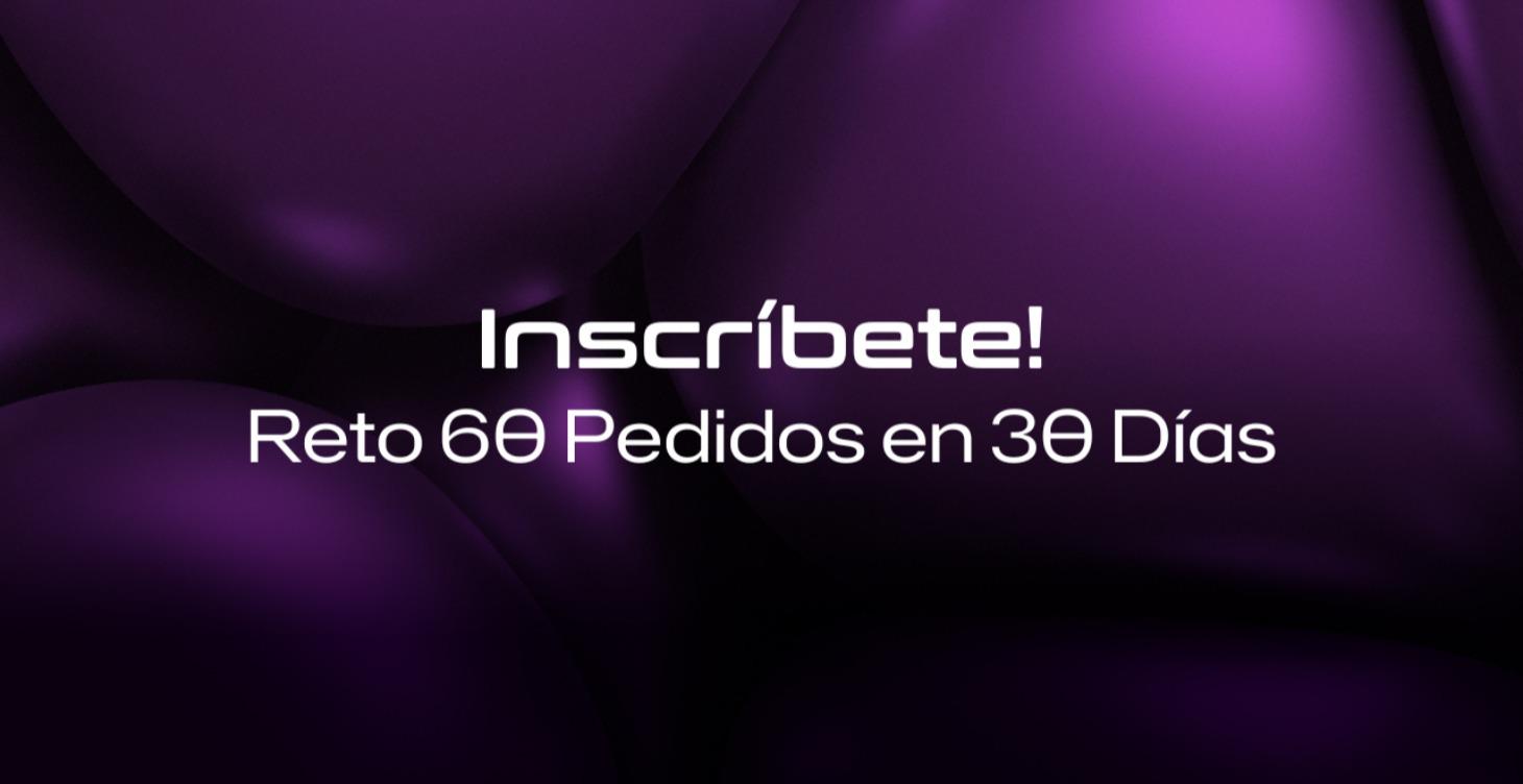 Inscríbete al Reto Oficial 60 Pedidos