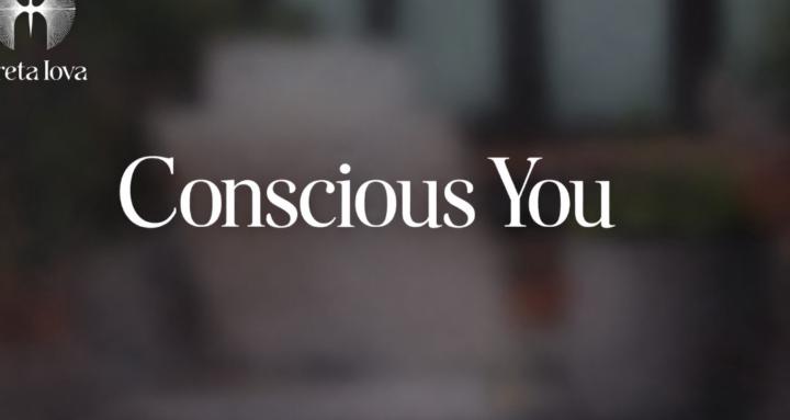 Conscious You