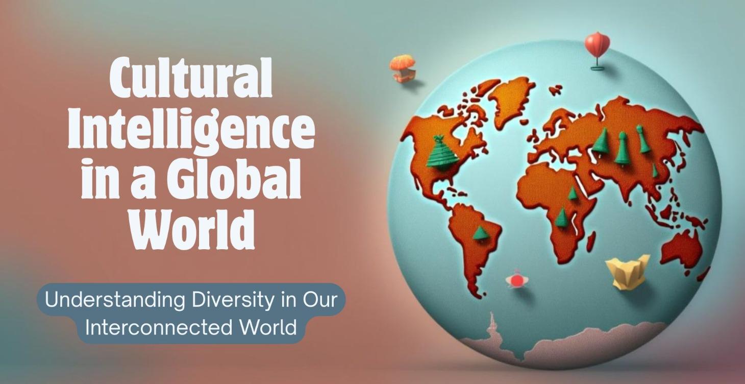 Cultural Intelligence in a Global World