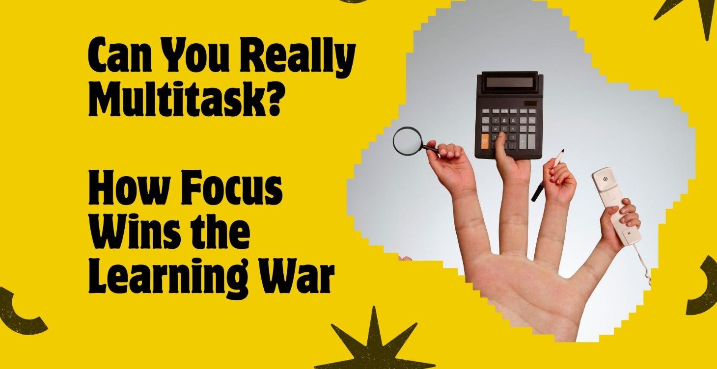 Can You Really Multitask? How Focus Wins...