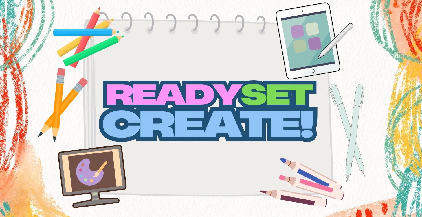 Ready, Set, Create!