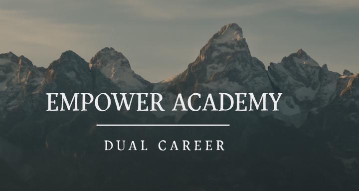 Empower Academy- Dual Career