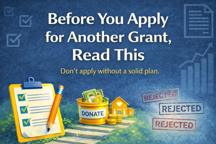 Before You Apply for Another Grant, Read This