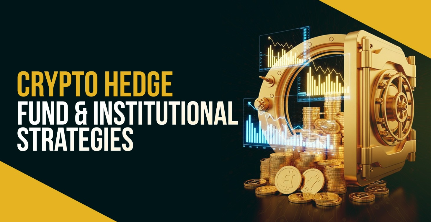 Crypto Hedge Fund & Institutional Strategies