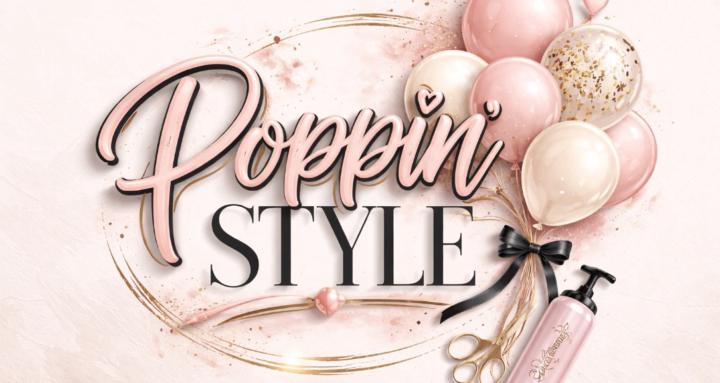 Poppin’ Style
