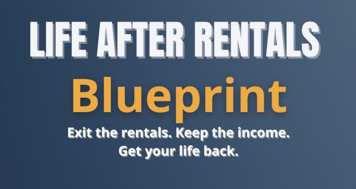Life after Rentals Blueprint