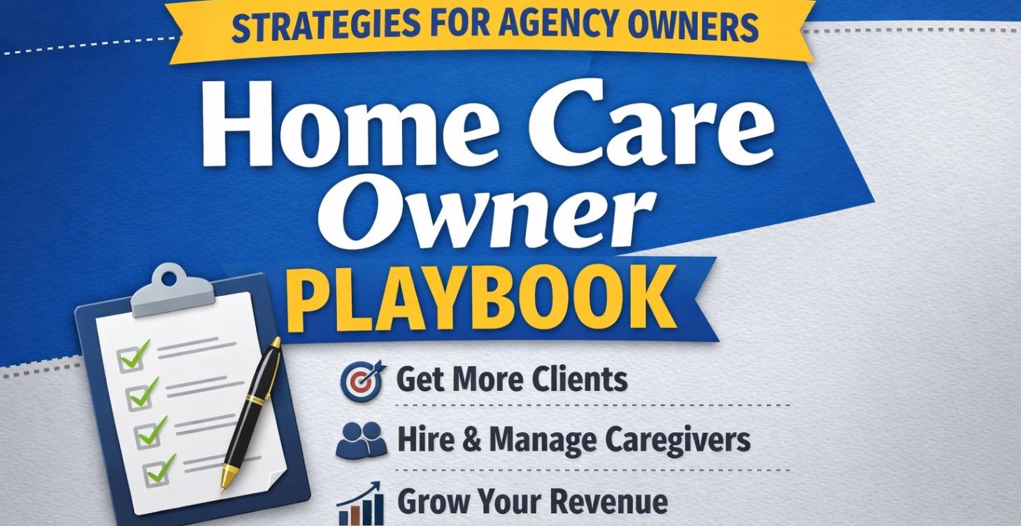 Home Care Owner Playbook