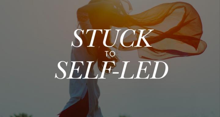 Stuck to Self-Led
