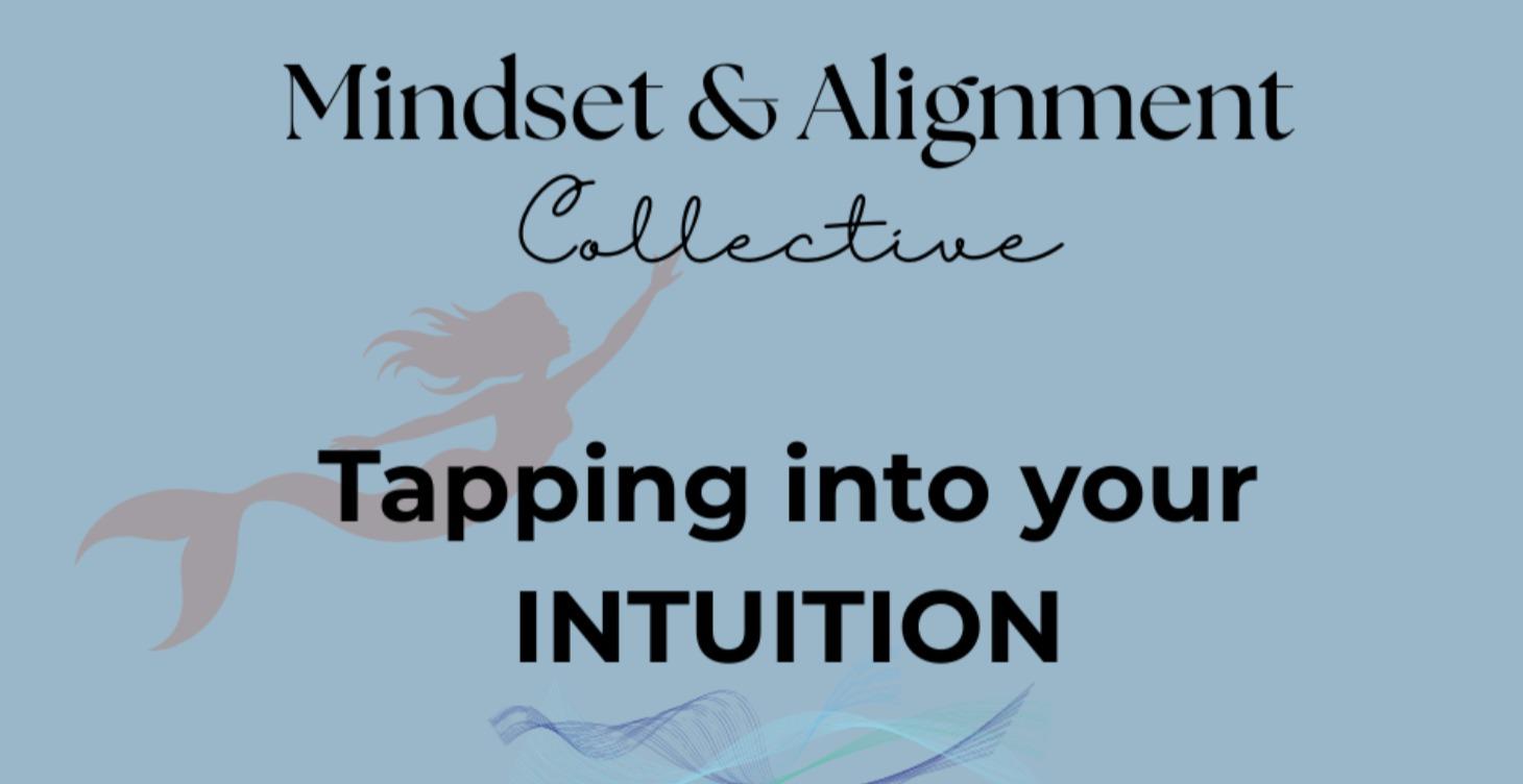 Tapping into your INTUITION