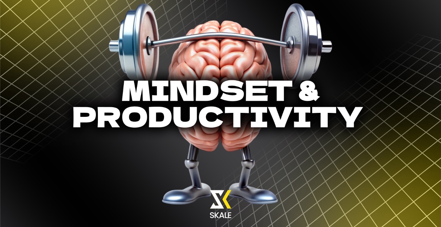 Mindset & Productivity