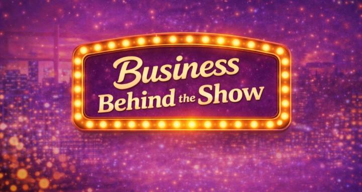 The Business Behind the Show 