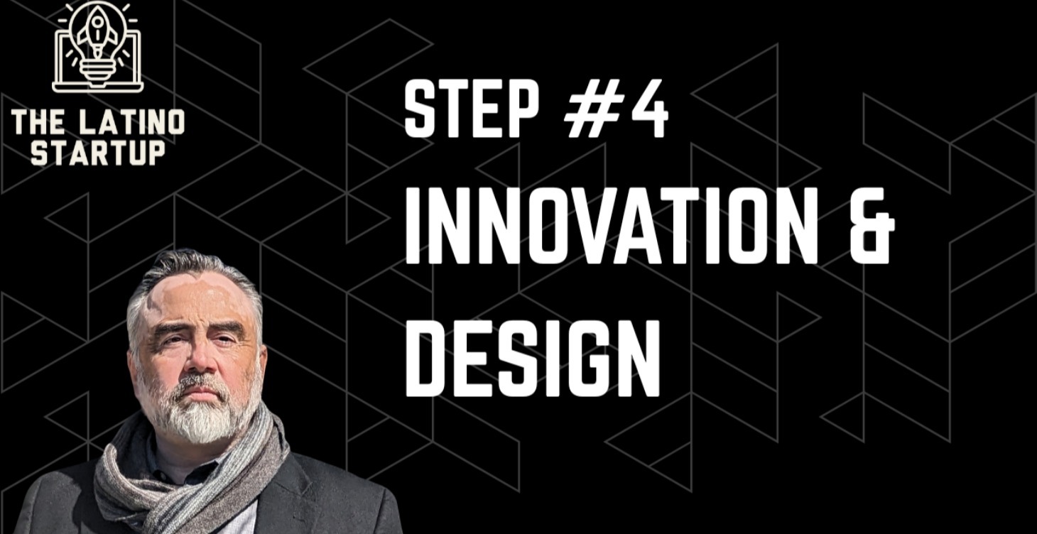 LEAN Startup Step #4: Innovation & Design