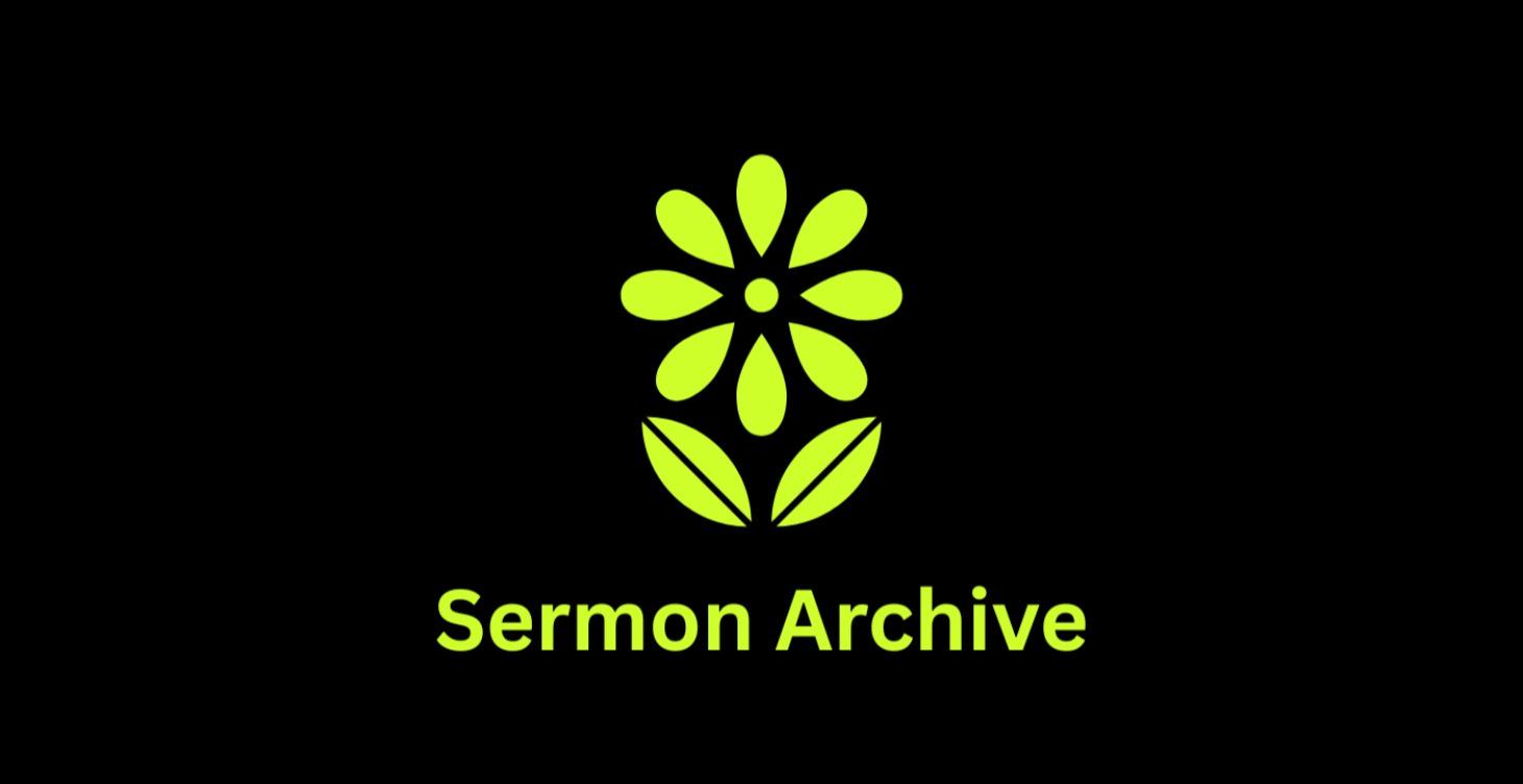 Jordan's Sermon Archive