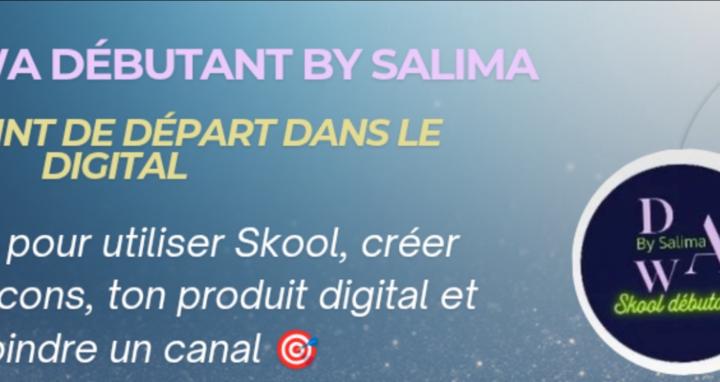 SKOOL DWA DÉBUTANT by Salima