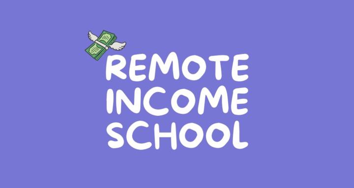 Remote Income School