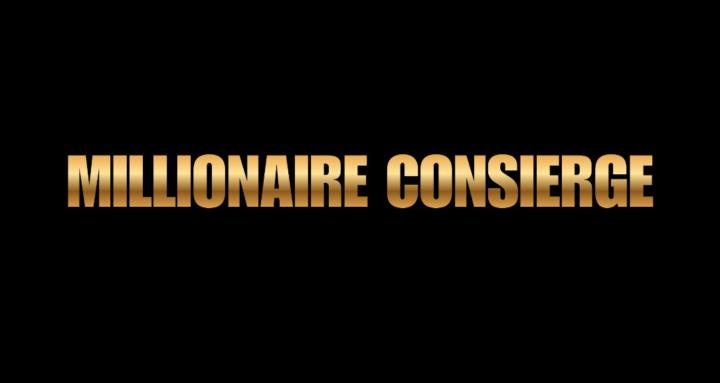 Millionaire Consierge