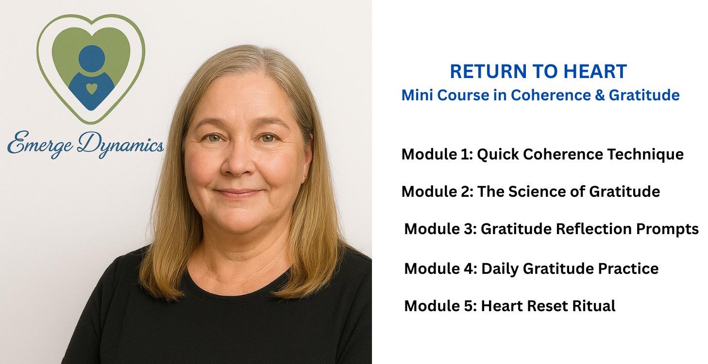 Return to Heart: Course in Coherence and Gratitude