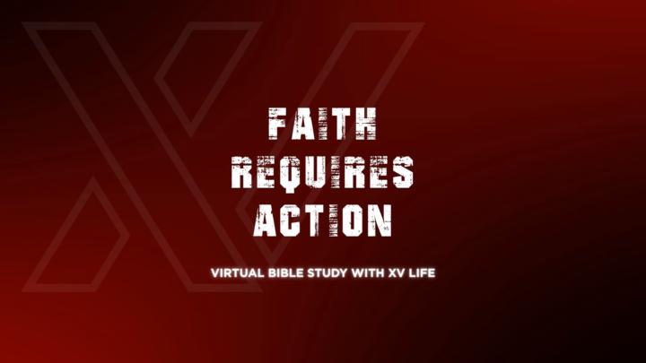 Virtual Bible Study Tonight! "Faith Requires Action" 5:30 PM CST