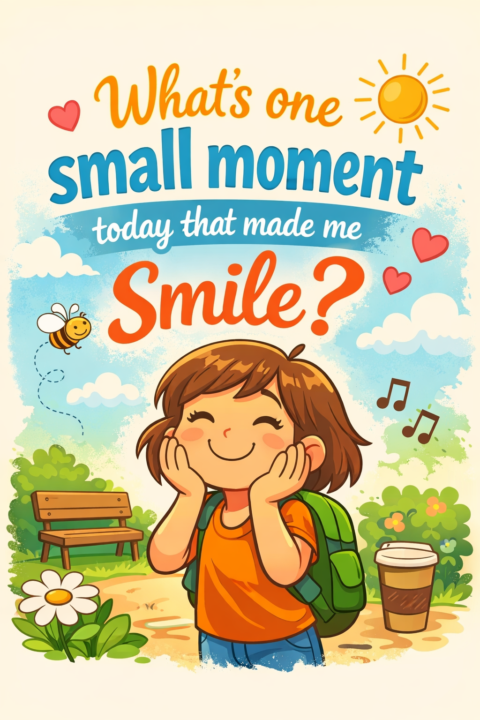 📌  🌺 What’s one small moment today that made me smile?