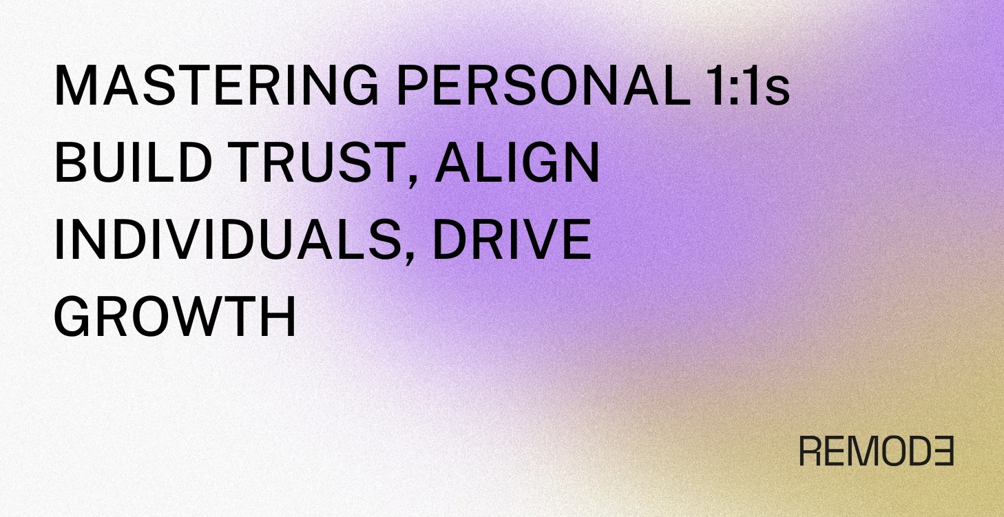 Mastering Interpersonal 1:1's