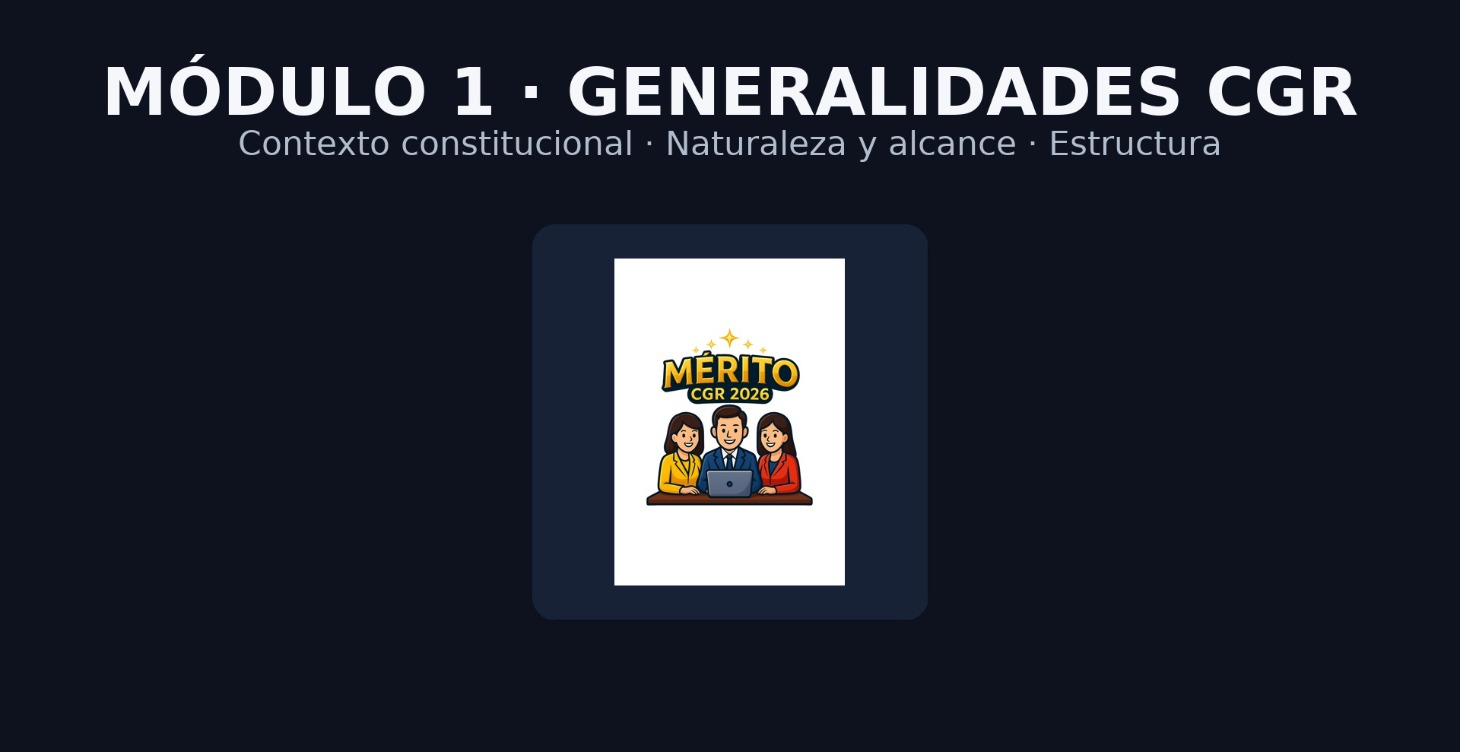 MODULO 1: Generalidades CGR