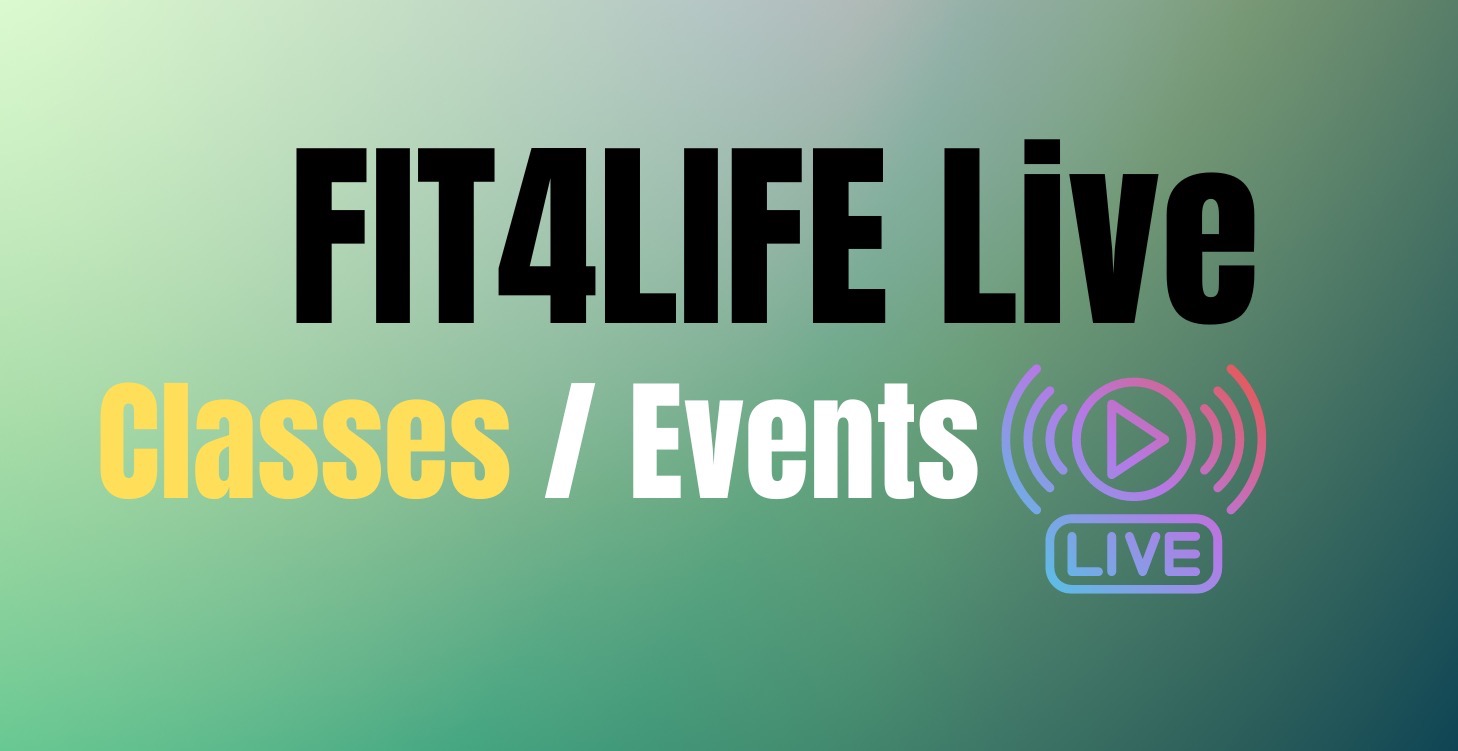 FIT4LIFE Live Classes / Events