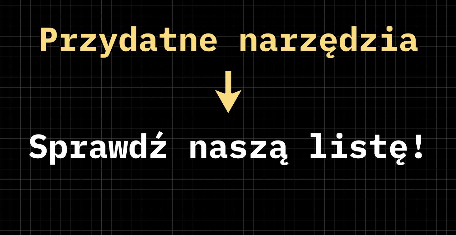 Przydatne narzędzia - Nasze rekomendacje