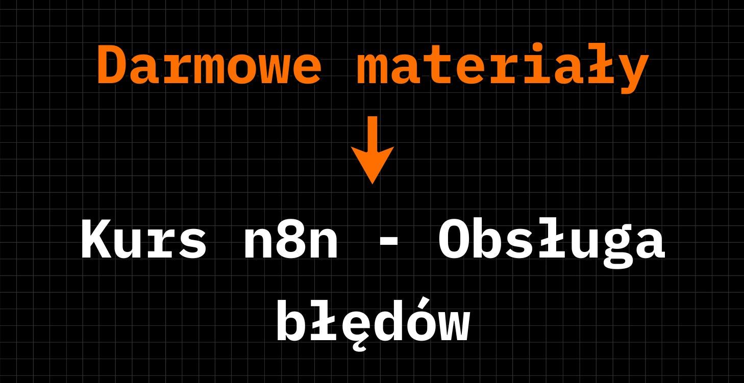 Lekcja n8n - Obsługa błędów