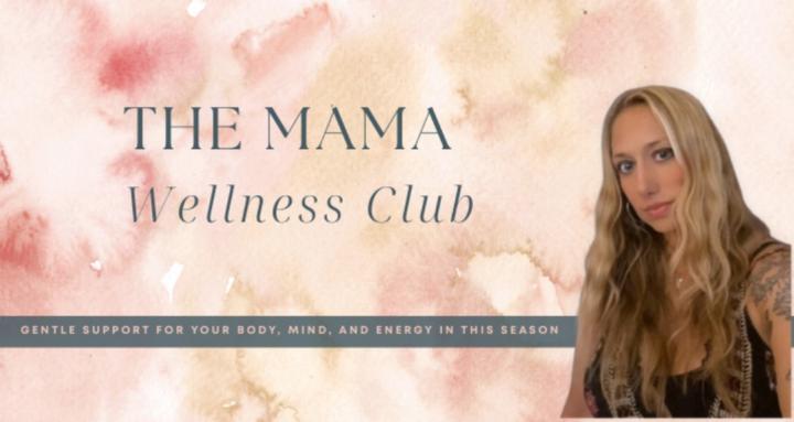 The Mama Wellness Club