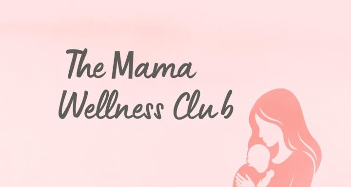 The Mama Wellness Club
