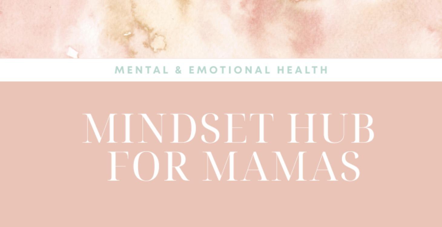 Mindset Hub for Mamas