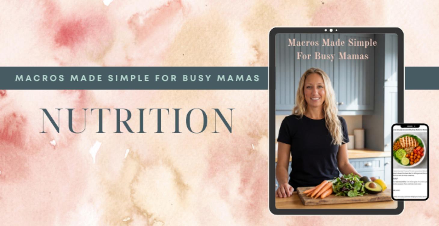 Macro Made Simple For Busy Moms
